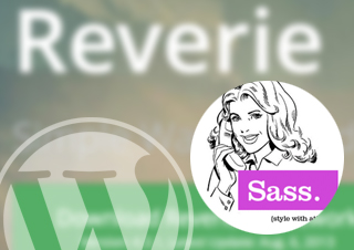 SASS + Codekit + WordPress Theming: reverie-and-sass